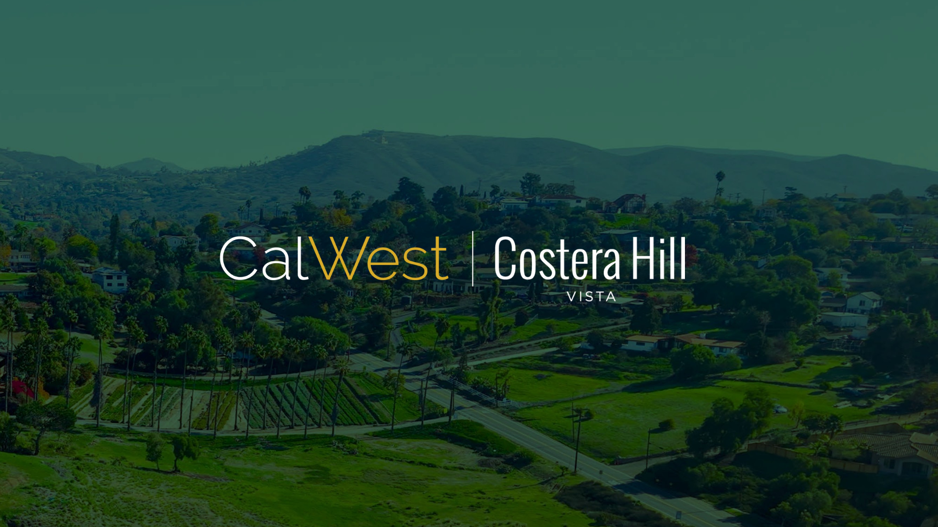 Costera Hill by CalWest Living is coming soon to Vista, California!